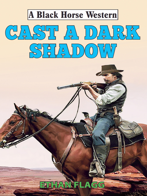 Title details for Cast a Dark Shadow by Ethan Flagg - Available